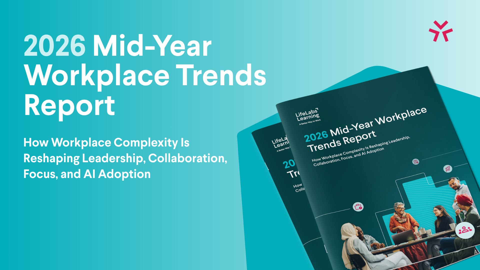 2026 Mid-Year Workplace Trends Report